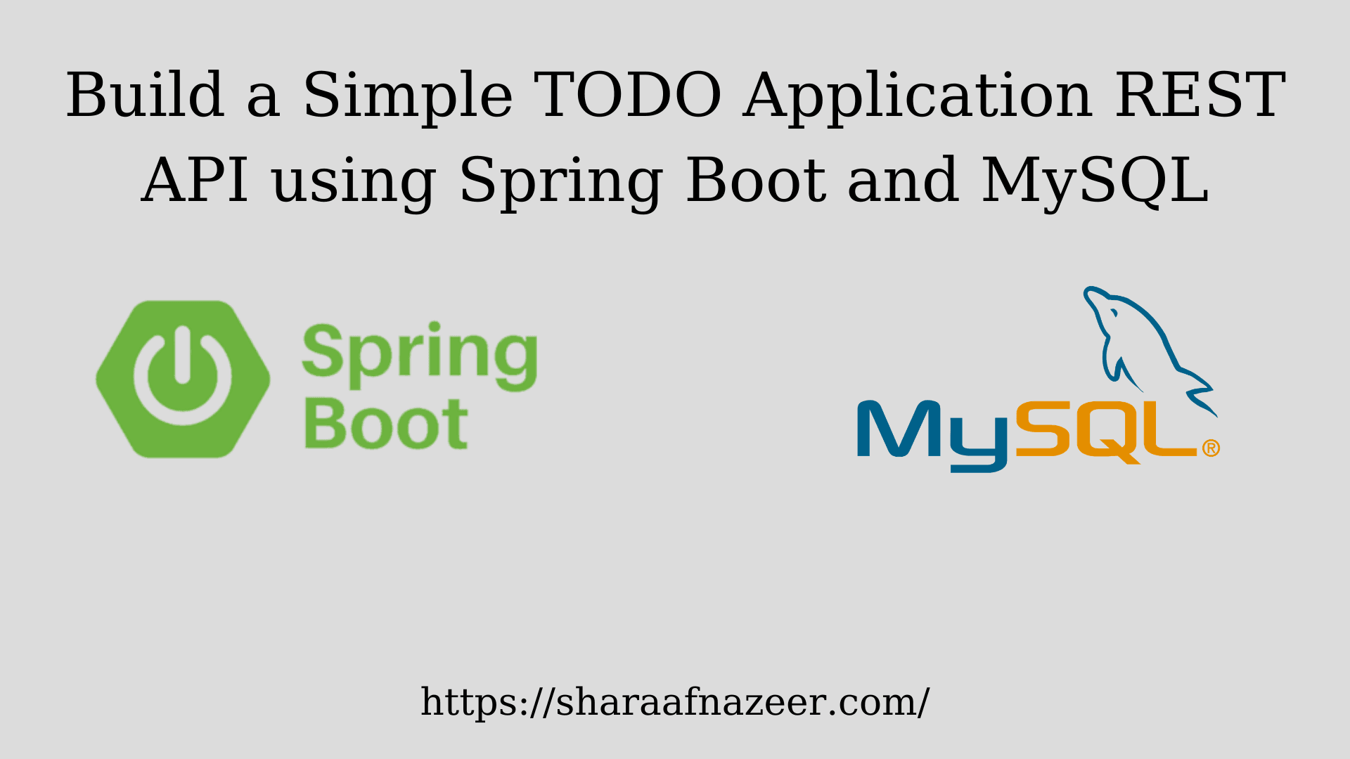 Build a Simple TODO Application REST API using Spring Boot and MySQL